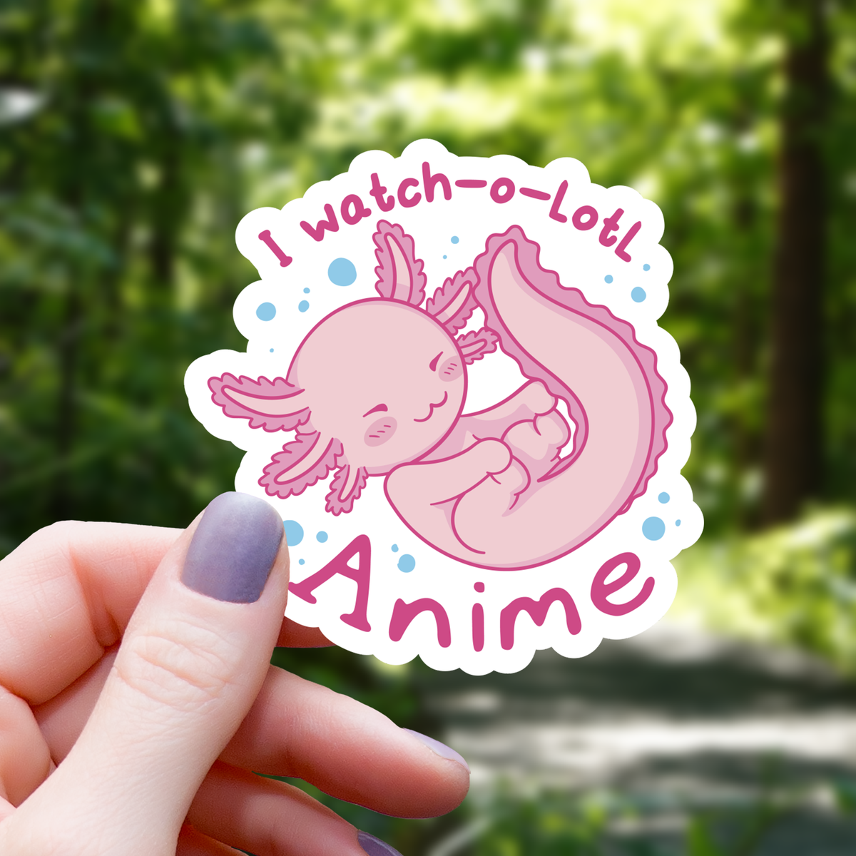 Watchalotl Anime Axolotl Sticker - 3"