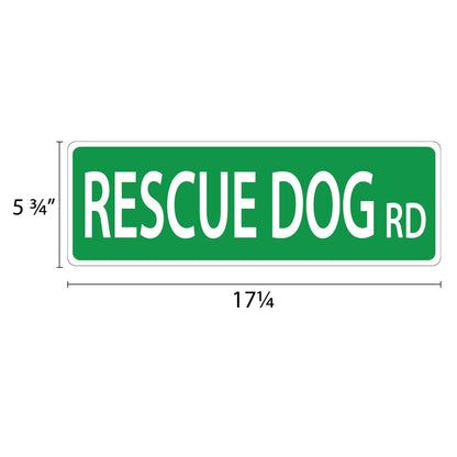 Rescue Dog Road Street Sign