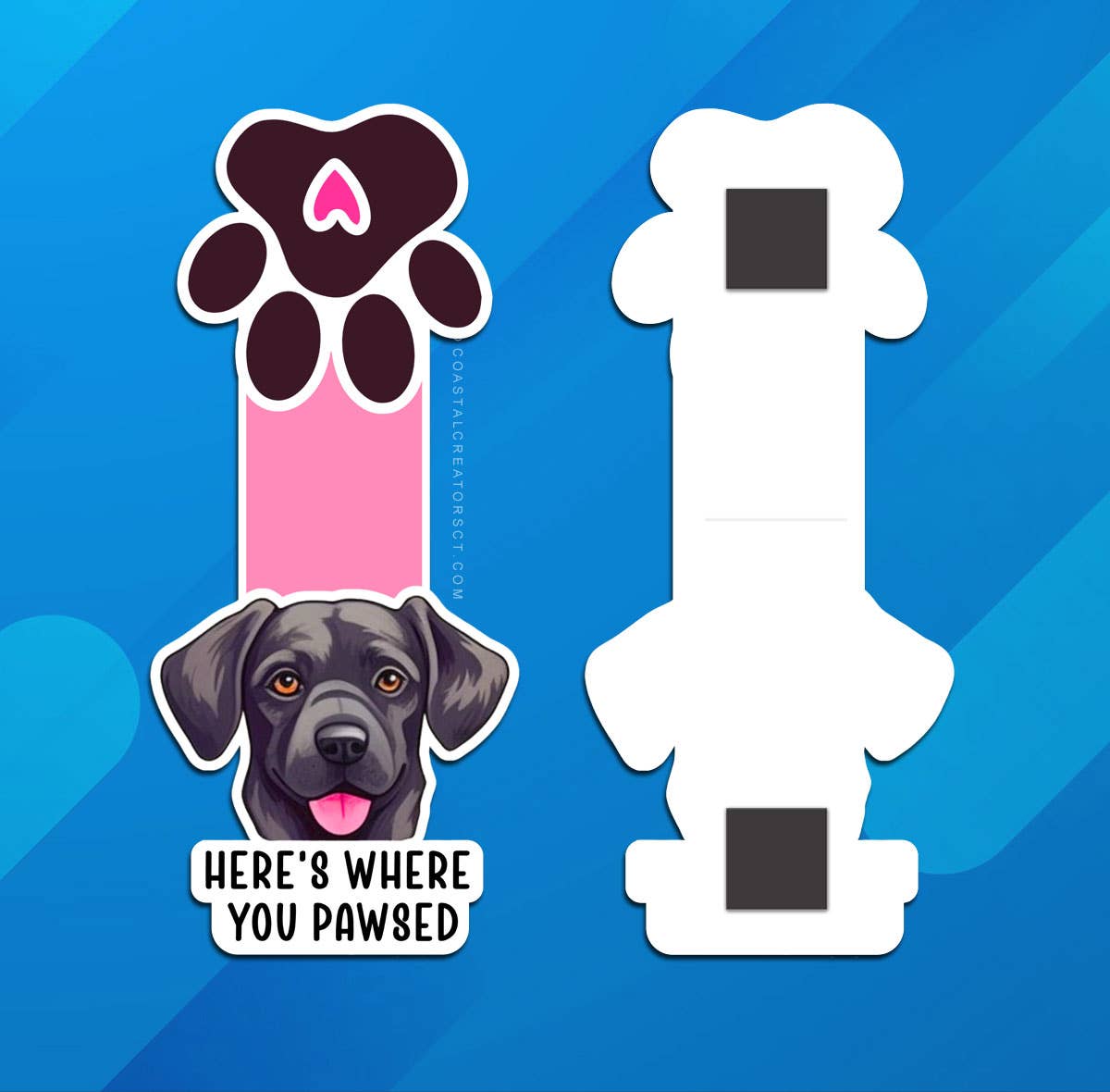 Here's Where You Pawsed Dog Reversible Magnetic Bookmark