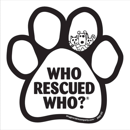 Who Rescued Who? White Paw Magnet