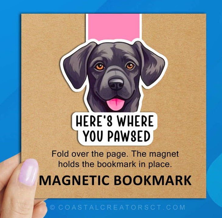 Here's Where You Pawsed Dog Reversible Magnetic Bookmark