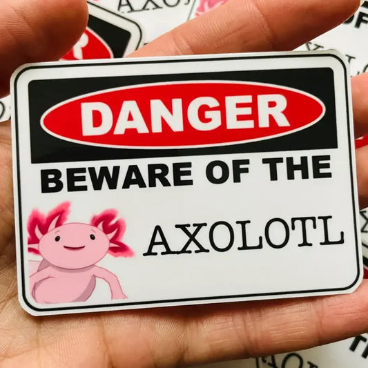 Danger Beware Of The Axolotl Reptile Sticker Decal