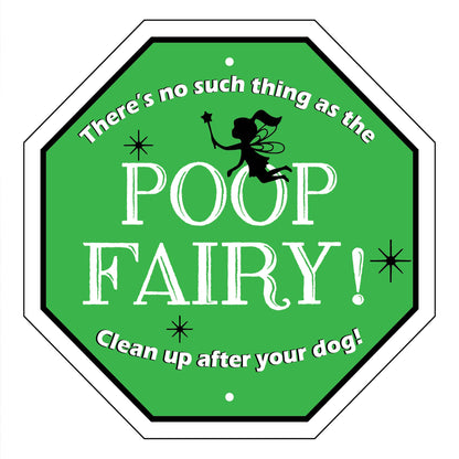 There's No Such Thing as the Poop Fairy Garden Sign
