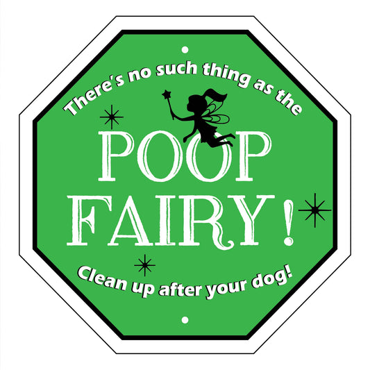 There's No Such Thing as the Poop Fairy Garden Sign