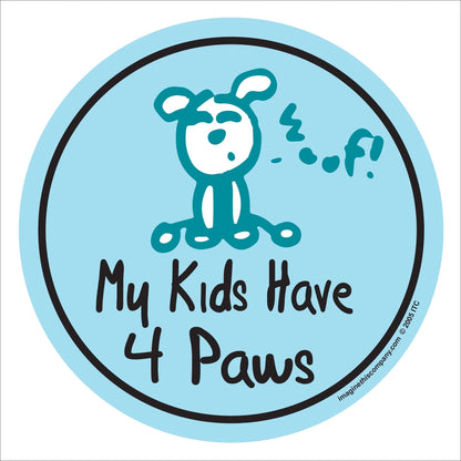 My Kids Have 4 Paws Happy Dog Circle Magnet