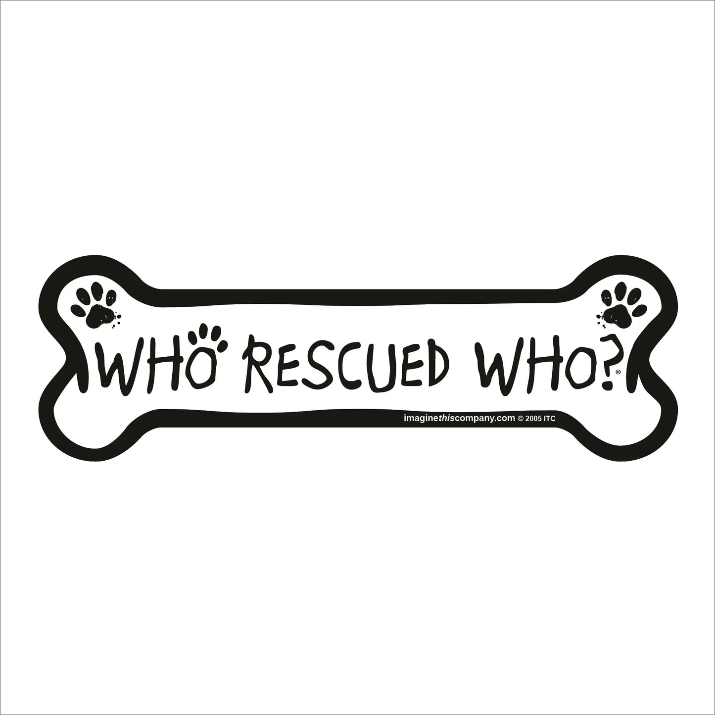 Who Rescued Who? Bone Magnet