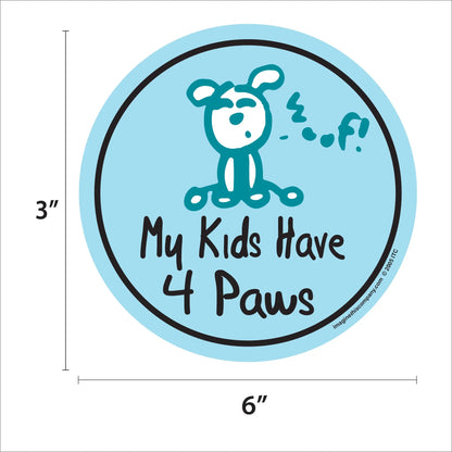 My Kids Have 4 Paws Happy Dog Circle Magnet