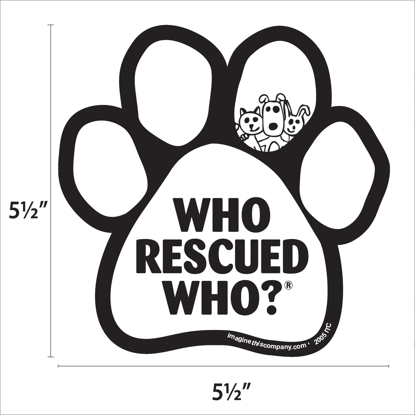 Who Rescued Who? White Paw Magnet