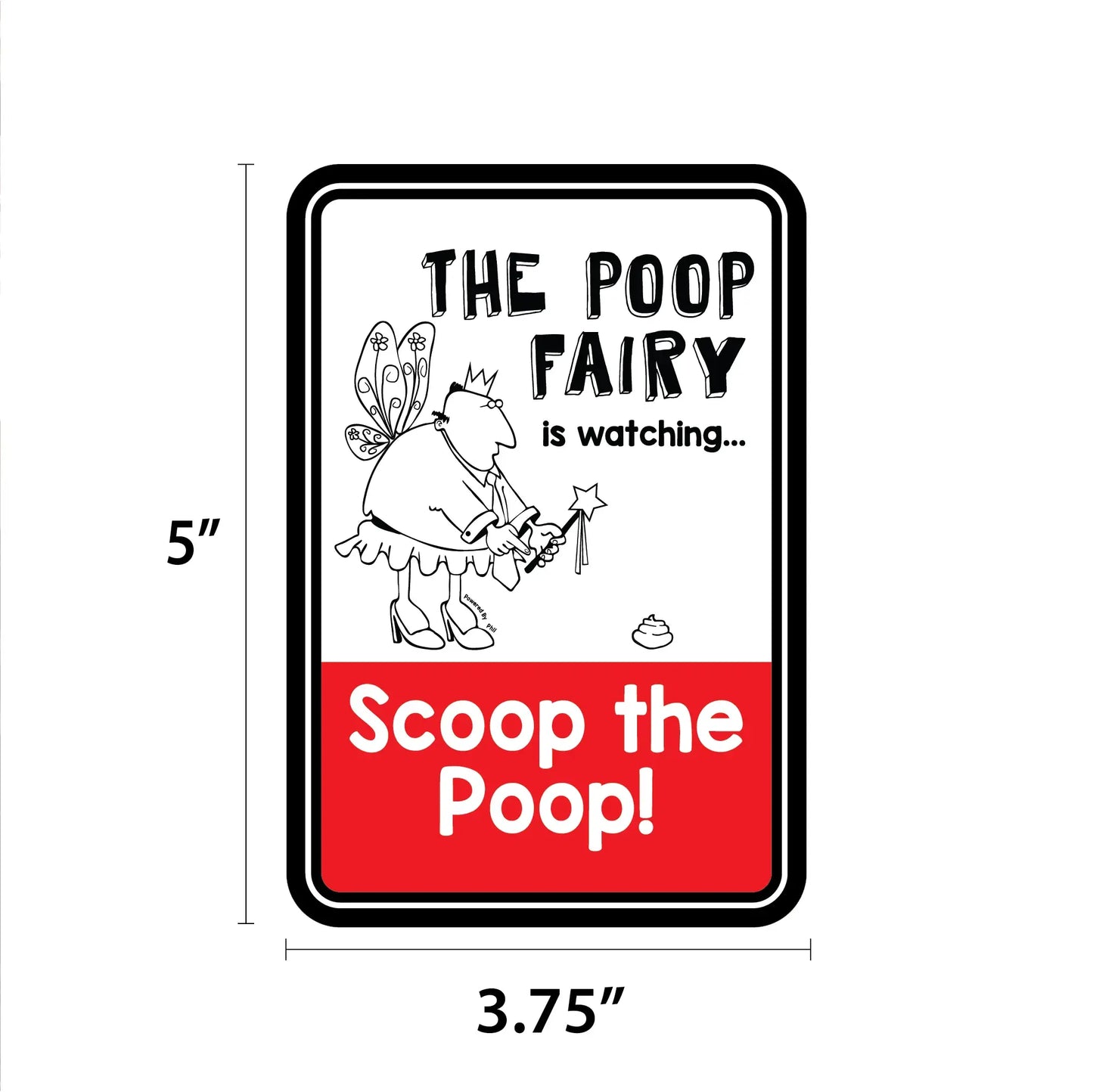 Phil The Poop Fairy is Watching Mini Garden Sign