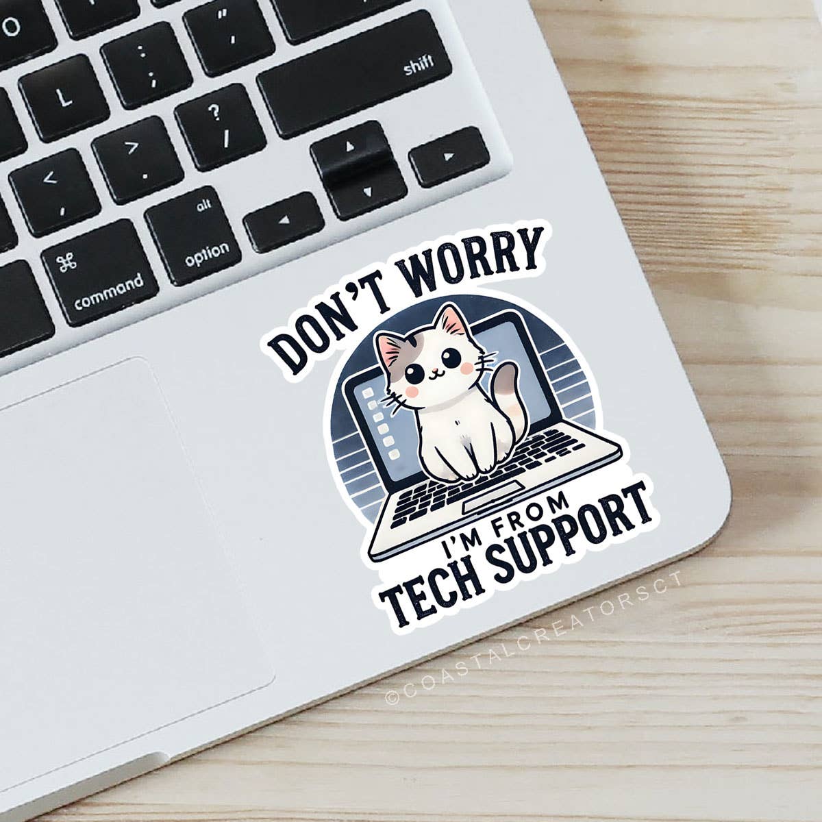 Cat Don't Worry I'm from Tech Support Laptop Sticker