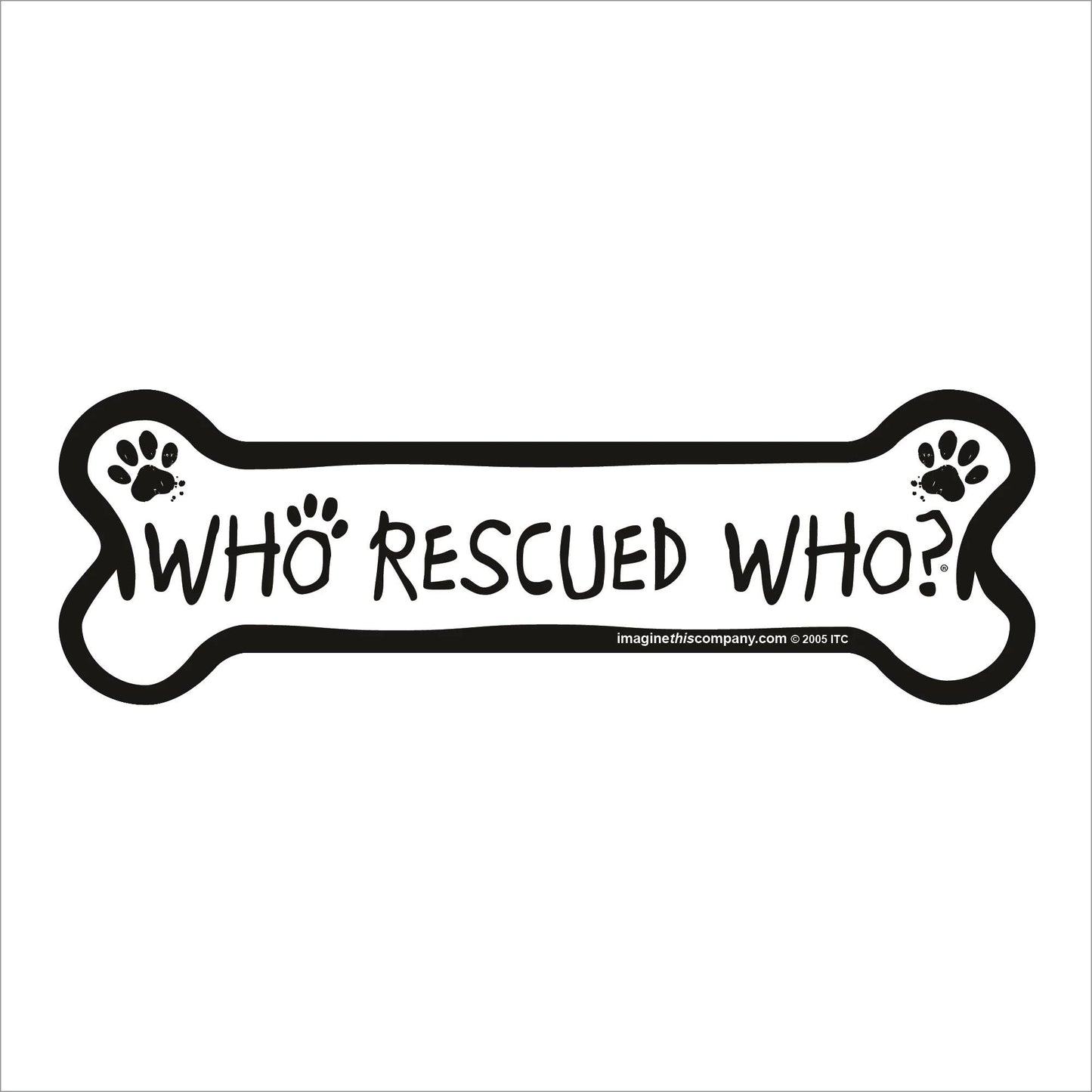 Who Rescued Who? Bone Magnet
