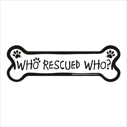 Who Rescued Who? Bone Magnet