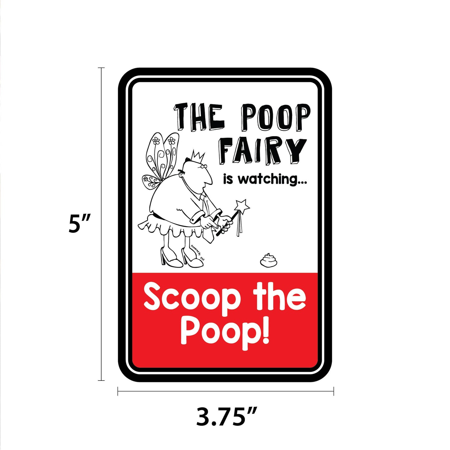 Phil The Poop Fairy is Watching Mini Garden Sign
